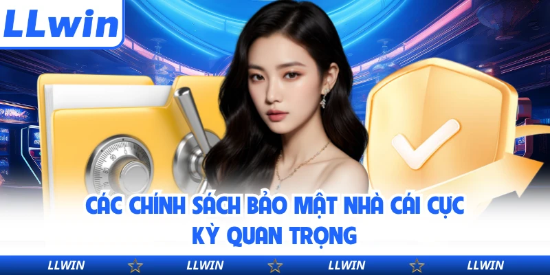 Các chính sách bảo mật nhà cái cực kỳ quan trọng
